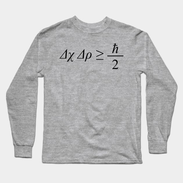 Heisenberg Uncertainty Principle Long Sleeve T-Shirt by Among the Leaves Apparel